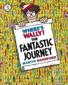 Where's Wally? The Fantastic Journey by Martin Handford Where's Wally? The Fantastic Journey by Martin Handford
