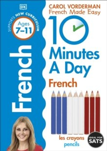10 Minutes a Day French Ages 7-11 Key Stage 2