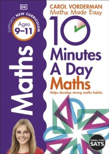 10 Minutes a Day Maths Ages 9-11 Key Stage 2 by Carol Vorderman 10 Minutes a Day Maths Ages 9-11 Key Stage 2 by Carol Vorderman