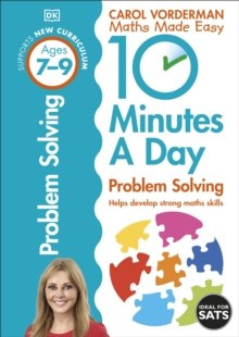 10 Minutes a Day Problem Solving Ages 7-9 Key Stage 2 10 Minutes a Day Problem Solving Ages 7-9 Key Stage 2
