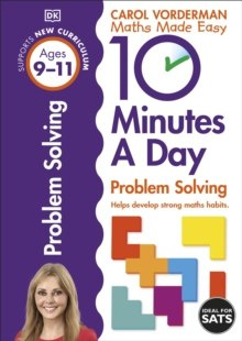 10 Minutes a Day Problem Solving Ages 9-11 Key Stage 2 10 Minutes a Day Problem Solving Ages 9-11 Key Stage 2