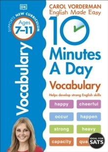 10 Minutes a Day Vocabulary Ages 7-11 Key Stage 2 10 Minutes a Day Vocabulary Ages 7-11 Key Stage 2