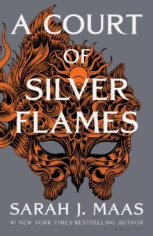 A Court of Silver Flames by Sarah J. Maas A Court of Silver Flames by Sarah J. Maas