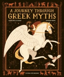 A Journey Through Greek Myths by Marchella Ward A Journey Through Greek Myths by Marchella Ward