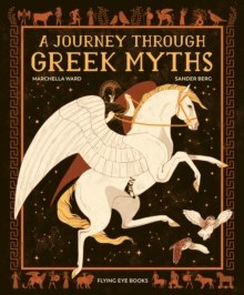 A Journey Through Greek Myths by Marchella Ward