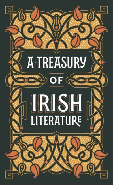 A Treasury of Irish Literature (Barnes & Noble Omnibus Leatherbound Classics) by Various Authors (Author) A Treasury of Irish Literature (Barnes & Noble Omnibus Leatherbound Classics) by Various Authors (Author)