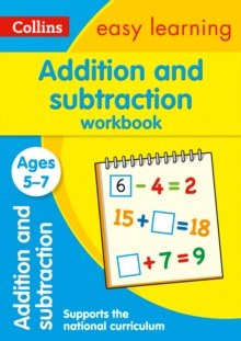 Addition and Subtraction Workbook Ages 5-7 : Ideal for Home Learning by Collins Easy Learning Addition and Subtraction Workbook Ages 5-7 : Ideal for Home Learning by Collins Easy Learning