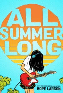All Summer Long by Hope Larson All Summer Long by Hope Larson