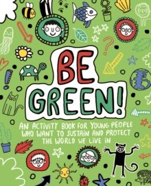 Be Green! Mindful Kids Global Citizen Be Green! Mindful Kids Global Citizen