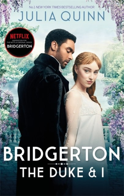 Bridgerton: The Duke and I by Julia Quinn Bridgerton: The Duke and I by Julia Quinn
