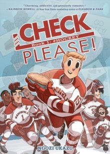 Check, Please!: # Hockey by Ngozi Ukazu Check, Please!: # Hockey by Ngozi Ukazu