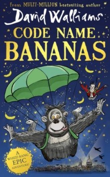 Code Name Bananas by David Walliams Code Name Bananas by David Walliams