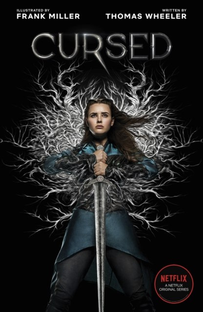 Cursed : A Netflix Original Series by Tom Wheeler Cursed : A Netflix Original Series by Tom Wheeler