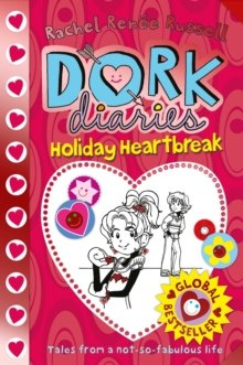 Dork Diaries: Holiday Heartbreak : 6 by Rachel Renee Russell