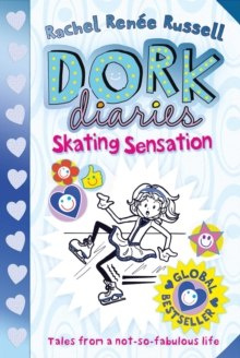 Dork Diaries: Skating Sensation : 4 by Rachel Renee Russell