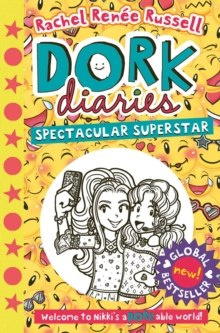 Dork Diaries: Spectacular Superstar : 14 by Rachel Renee Russell