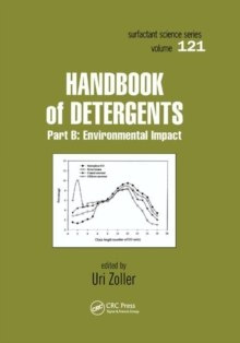 Handbook of Detergents, Part B : Environmental Impact Handbook of Detergents, Part B : Environmental Impact