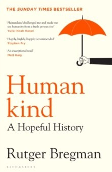 Humankind : A Hopeful History by Rutger Bregman