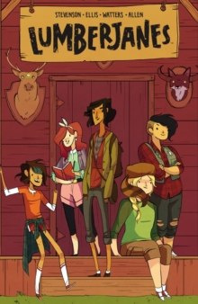 Lumberjanes Vol. 1 : Beware The Kitten Holy : 1 Lumberjanes Vol. 1 : Beware The Kitten Holy : 1