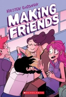 Making Friends by Kristen Gudsnuk Making Friends by Kristen Gudsnuk