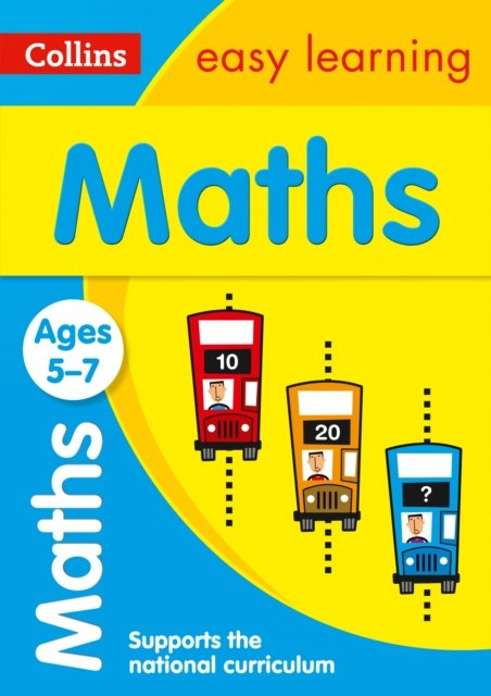 Maths Ages 5-7 : Prepare for School with Easy Home Learning by Collins Easy Learning Maths Ages 5-7 : Prepare for School with Easy Home Learning by Collins Easy Learning