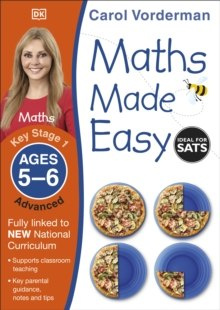Maths Made Easy Ages 5-6 Key Stage 1 Advanced by Carol Vorderman