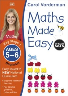 Maths Made Easy Ages 5-6 Key Stage 1 Beginner Maths Made Easy Ages 5-6 Key Stage 1 Beginner