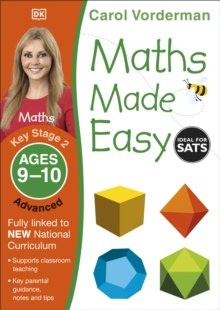 Maths Made Easy Ages 9-10 Key Stage 2 Advanced by Carol Vorderman Maths Made Easy Ages 9-10 Key Stage 2 Advanced by Carol Vorderman