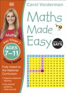 Maths Made Easy Times Tables Ages 7-11 Key Stage 2 by Carol Vorderman Maths Made Easy Times Tables Ages 7-11 Key Stage 2 by Carol Vorderman