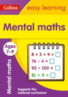 Mental Maths Ages 7-9 : Prepare for School with Easy Home Learning by Collins Easy Learning Mental Maths Ages 7-9 : Prepare for School with Easy Home Learning by Collins Easy Learning
