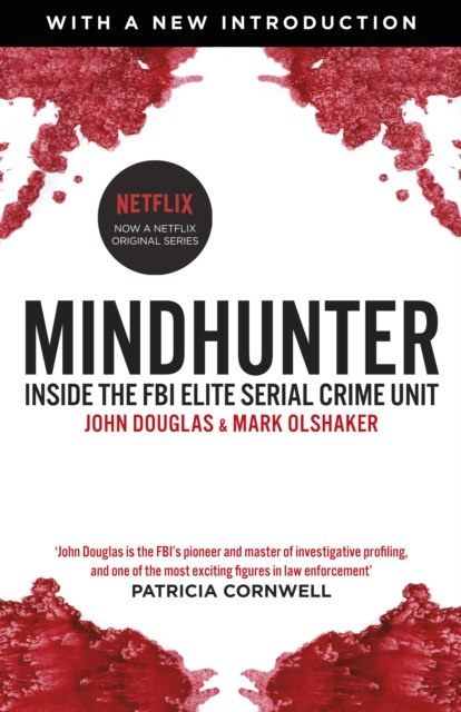 Mindhunter : Inside the FBI Elite Serial Crime Unit (Now A Netflix Series) by John Douglas (Author) , Mark Olshaker (Author) Mindhunter : Inside the FBI Elite Serial Crime Unit (Now A Netflix Series) by John Douglas (Author) , Mark Olshaker (Author)