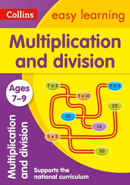 Multiplication and Division Ages 7-9 : Ideal for Home Learning by Collins Easy Learning Multiplication and Division Ages 7-9 : Ideal for Home Learning by Collins Easy Learning