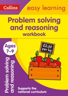 Problem Solving and Reasoning Workbook Ages 7-9 : Ideal for Home Learning