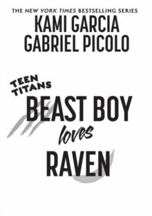 Teen Titans: Beast Boy Loves Raven Teen Titans: Beast Boy Loves Raven