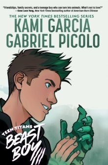Teen Titans: Beast Boy by Kami Garcia Teen Titans: Beast Boy by Kami Garcia