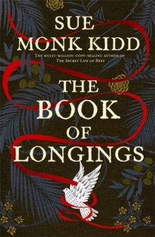 The Book of Longings : From the author of the international bestseller THE SECRET LIFE OF BEES