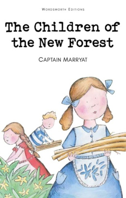 The Children of the New Forest by Captain Frederick Marryat