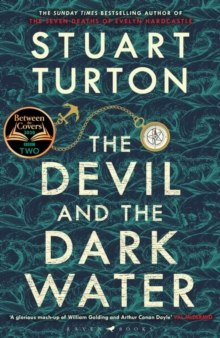 The Devil and the Dark Water : The mind-blowing new murder mystery from the Sunday Times bestselling author by Stuart Turton The Devil and the Dark Water : The mind-blowing new murder mystery from the Sunday Times bestselling author by Stuart Turton