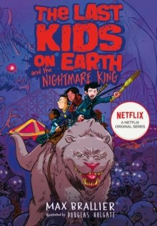 The Last Kids on Earth and the Nightmare King The Last Kids on Earth and the Nightmare King