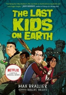 The Last Kids on Earth The Last Kids on Earth