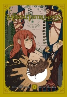The Mortal Instruments: The Graphic Novel, Vol. 4 by Cassandra Clare The Mortal Instruments: The Graphic Novel, Vol. 4 by Cassandra Clare