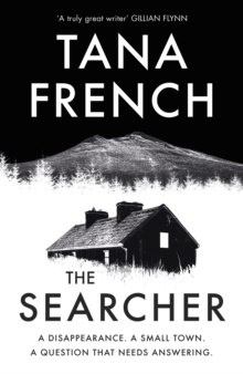 The Searcher by Tana French The Searcher by Tana French