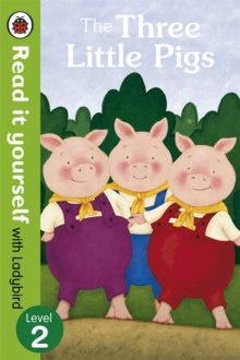 The Three Little Pigs -Read it yourself with Ladybird : Level 2 The Three Little Pigs -Read it yourself with Ladybird : Level 2