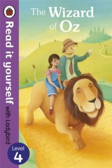 The Wizard of Oz - Read it yourself with Ladybird : Level 4 The Wizard of Oz - Read it yourself with Ladybird : Level 4