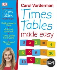 Times Tables Made Easy by Carol Vorderman Times Tables Made Easy by Carol Vorderman