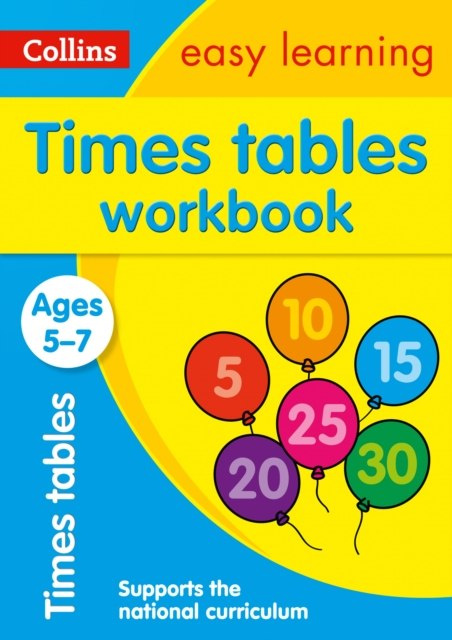 Times Tables Workbook Ages 5-7 : Ideal for Home Learning by Collins Easy Learning Times Tables Workbook Ages 5-7 : Ideal for Home Learning by Collins Easy Learning