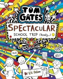 Tom Gates: Spectacular School Trip (Really.) : 17