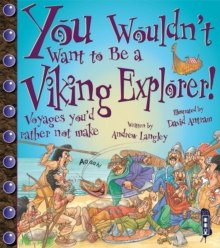 You Wouldn't Want To Be A Viking Explorer! You Wouldn't Want To Be A Viking Explorer!