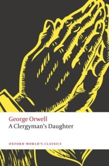 A Clergyman's Daughter by George Orwell A Clergyman's Daughter by George Orwell