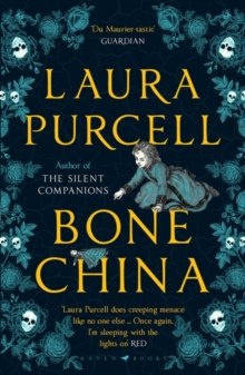 Bone China by Laura Purcell Bone China by Laura Purcell